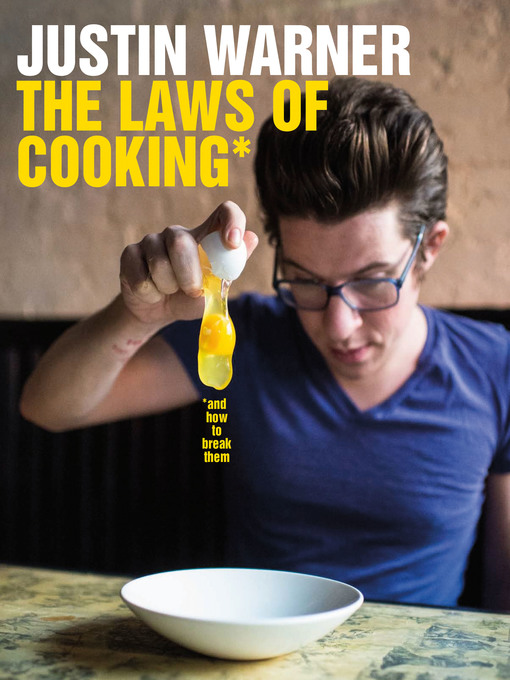 Title details for The Laws of Cooking by Justin Warner - Wait list